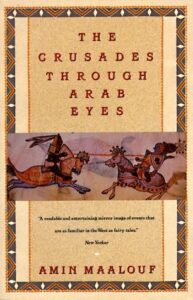 The Crusades Through Arab Eyes