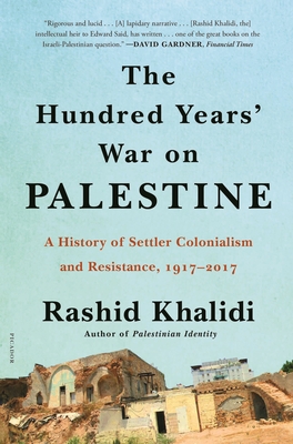 The Hundred Years’ War on Palestine